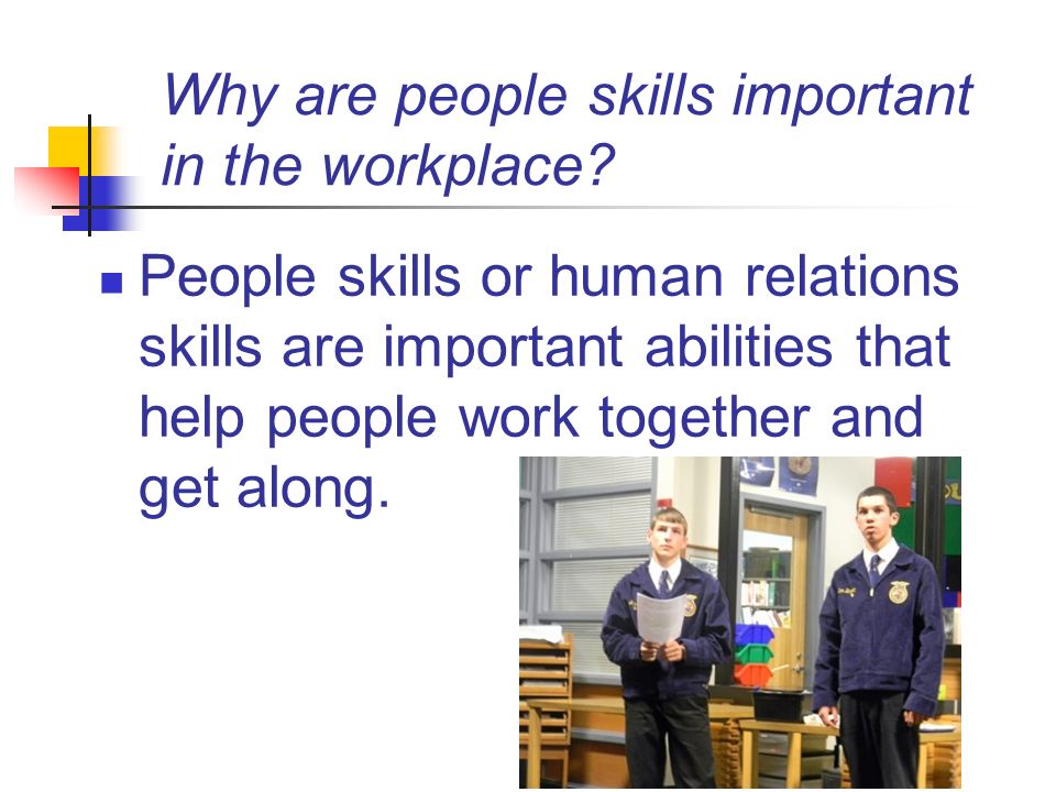 developing human relations skills in the workplace ppt download skills to possess for a job