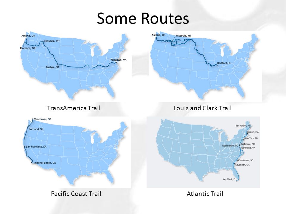 Some Routes TransAmerica TrailLouis and Clark Trail Pacific Coast TrailAtlantic Trail