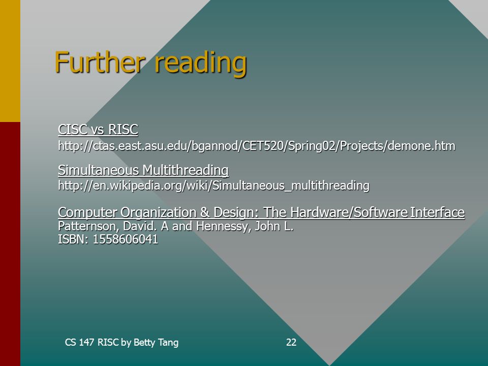 RISC by Betty Tang. CS 147 RISC by Betty Tang2 What is RISC? RISC stands  for Reduced Instruction Set Computer. It is a computer CPU design  philosophy. - ppt download