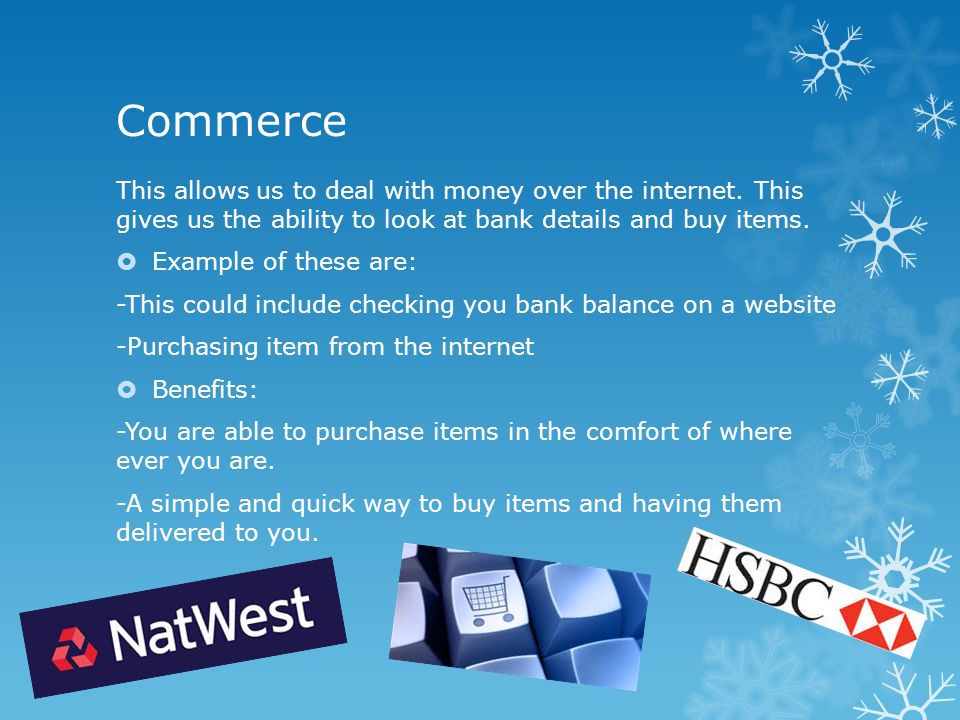 Commerce This allows us to deal with money over the internet.