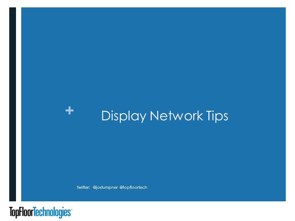 + Display Network