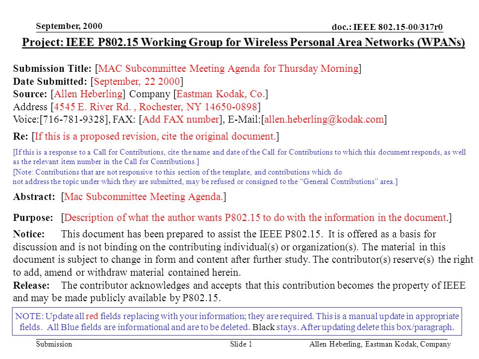 doc.: IEEE /317r0 Submission September, 2000 Allen Heberling, Eastman Kodak, CompanySlide 1 NOTE: Update all red fields replacing with your information; they are required.