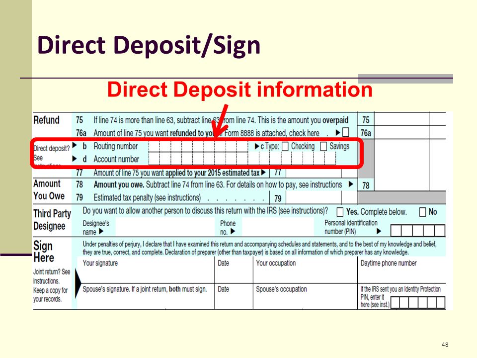 Direct Deposit/Sign 48 Direct Deposit information