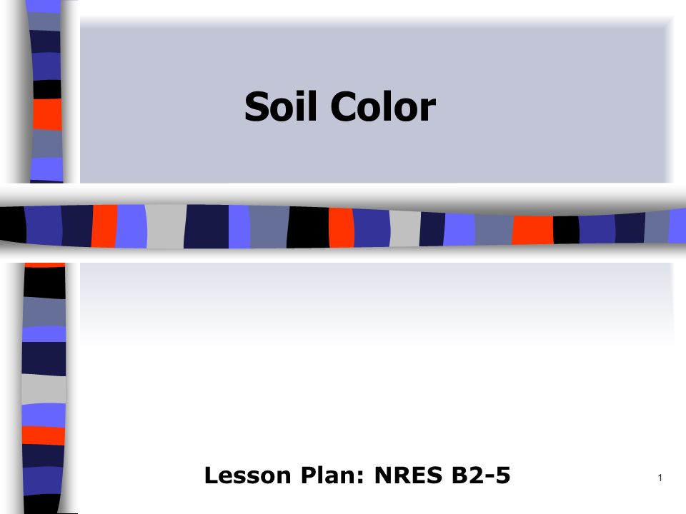 1 soil color lesson plan nres b anticipated problems 1 what