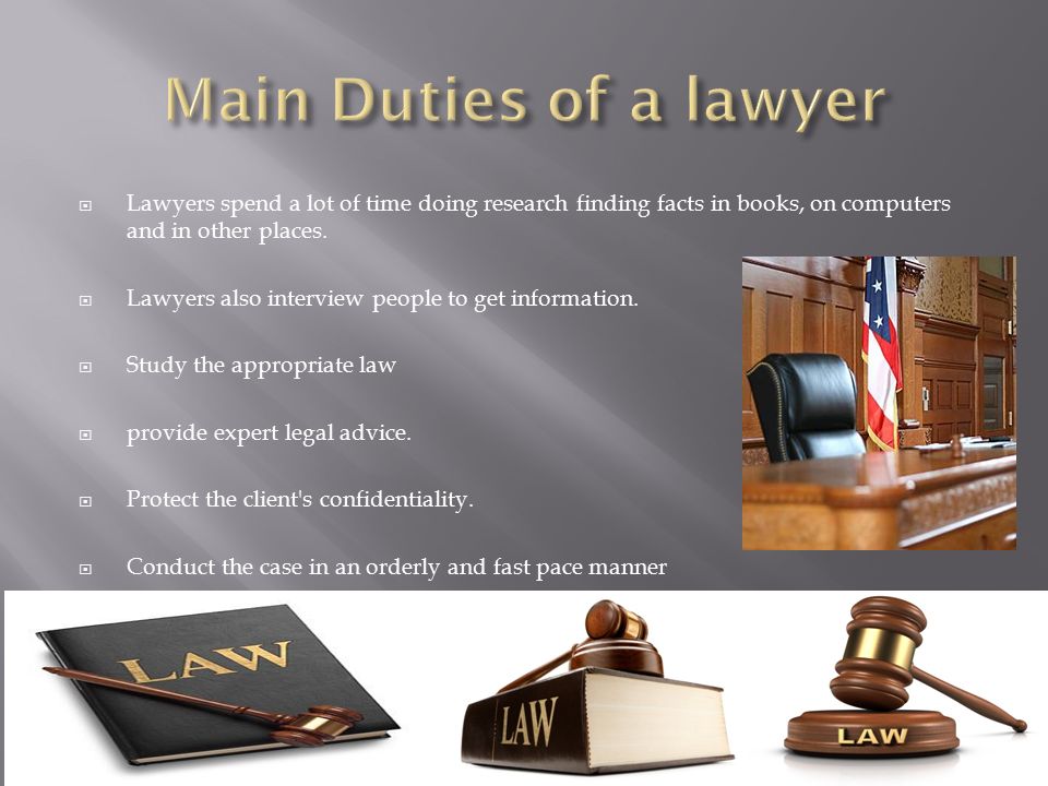  Lawyers spend a lot of time doing research finding facts in books, on computers and in other places.