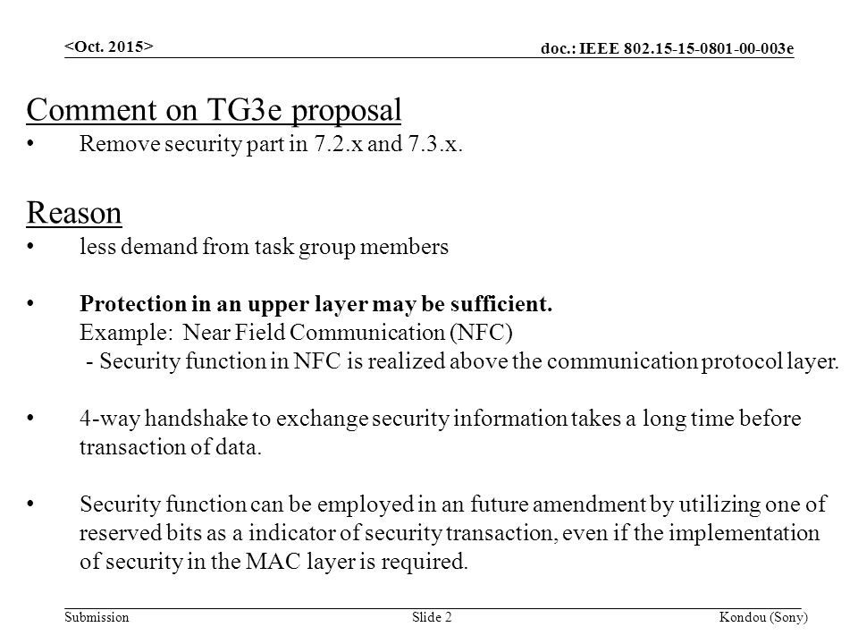 doc.: IEEE e Submission Kondou (Sony)Slide 2 Comment on TG3e proposal Remove security part in 7.2.x and 7.3.x.