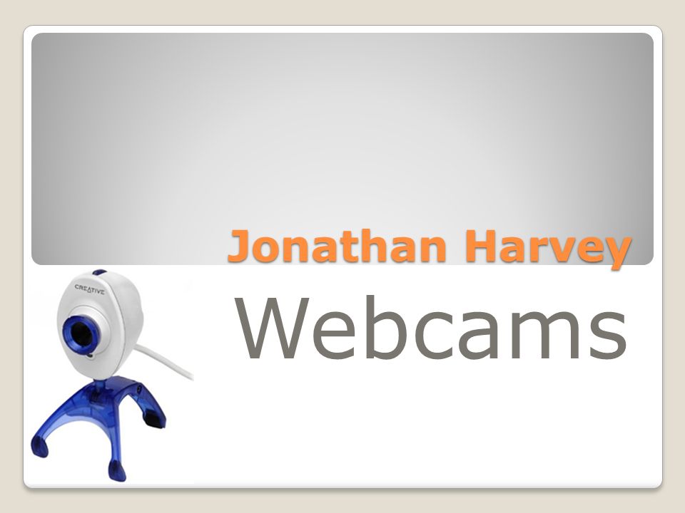 Jonathan Harvey Webcams