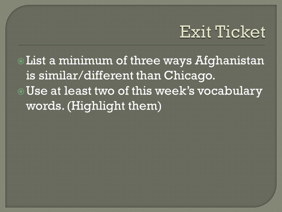  List a minimum of three ways Afghanistan is similar/different than Chicago.