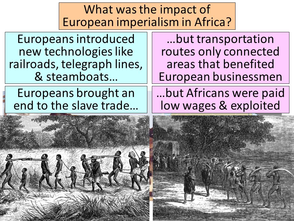 What was the impact of European imperialism in Africa.