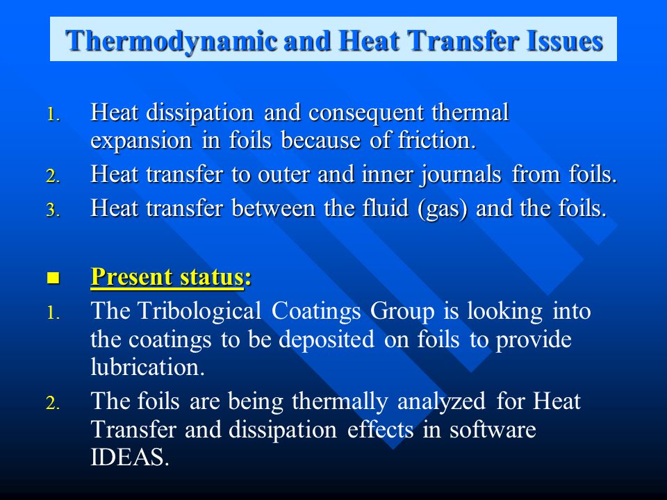 Thermodynamic and Heat Transfer Issues 1.