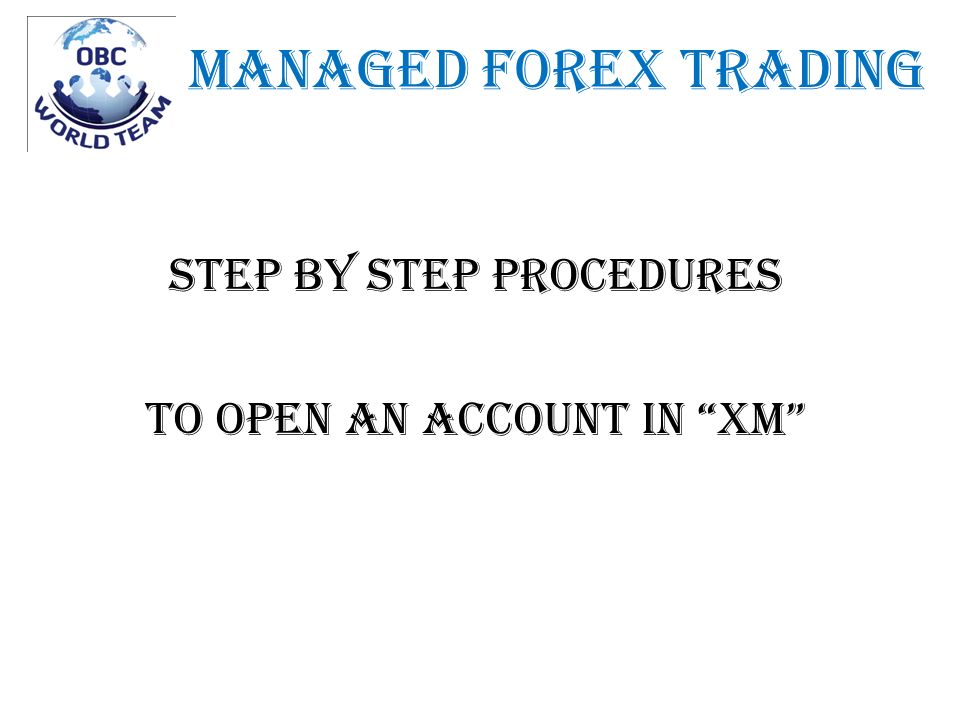 How To Open An Account With Xm Forex Step By Step Procedures To - 