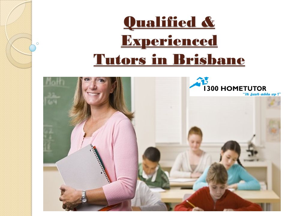 Qualified & Experienced Tutors in Brisbane