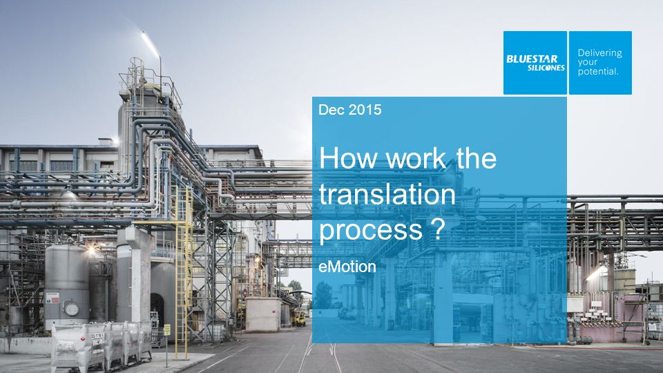 Dec 2015 How work the translation process eMotion