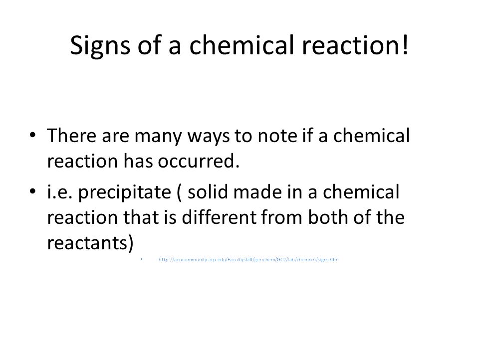 Signs of a chemical reaction. There are many ways to note if a chemical reaction has occurred.