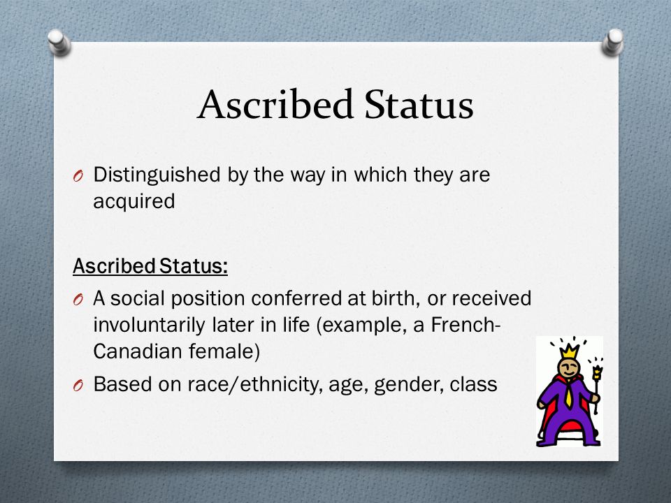 an example of an ascribed status is a