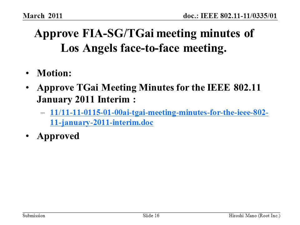 doc.: IEEE /0335/01 Submission Approve FIA-SG/TGai meeting minutes of Los Angels face-to-face meeting.