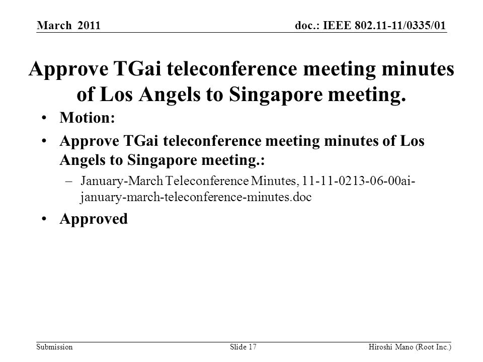doc.: IEEE /0335/01 Submission Approve TGai teleconference meeting minutes of Los Angels to Singapore meeting.