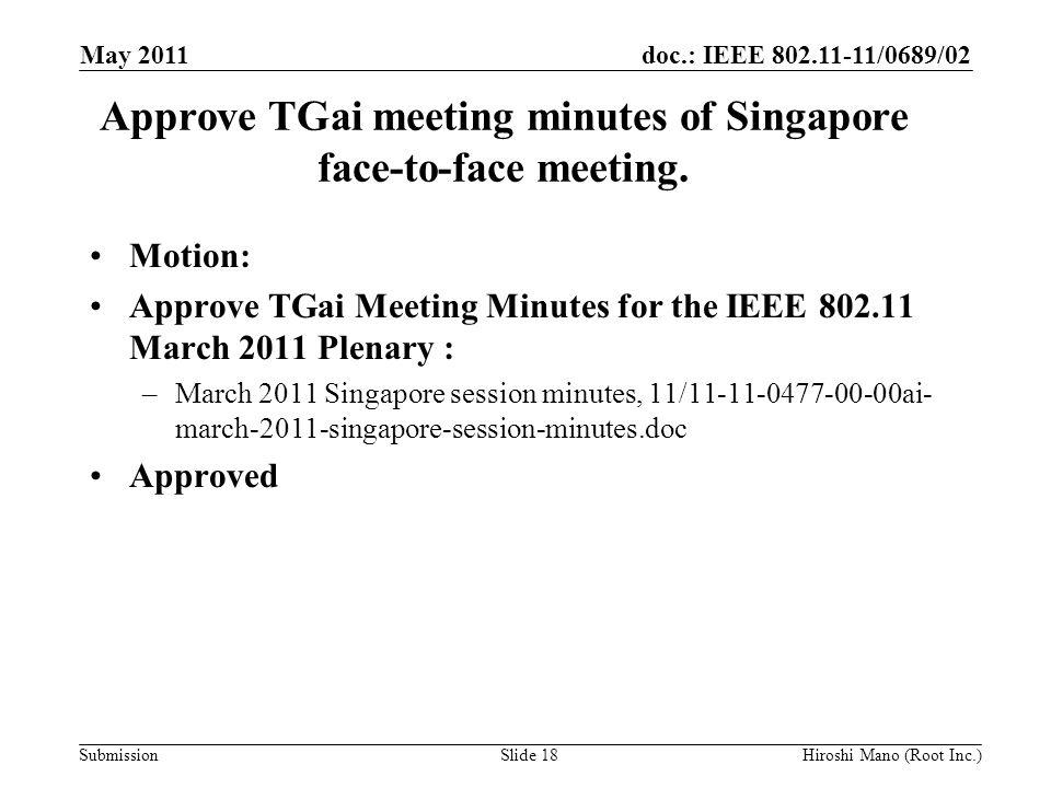 doc.: IEEE /0689/02 Submission Approve TGai meeting minutes of Singapore face-to-face meeting.