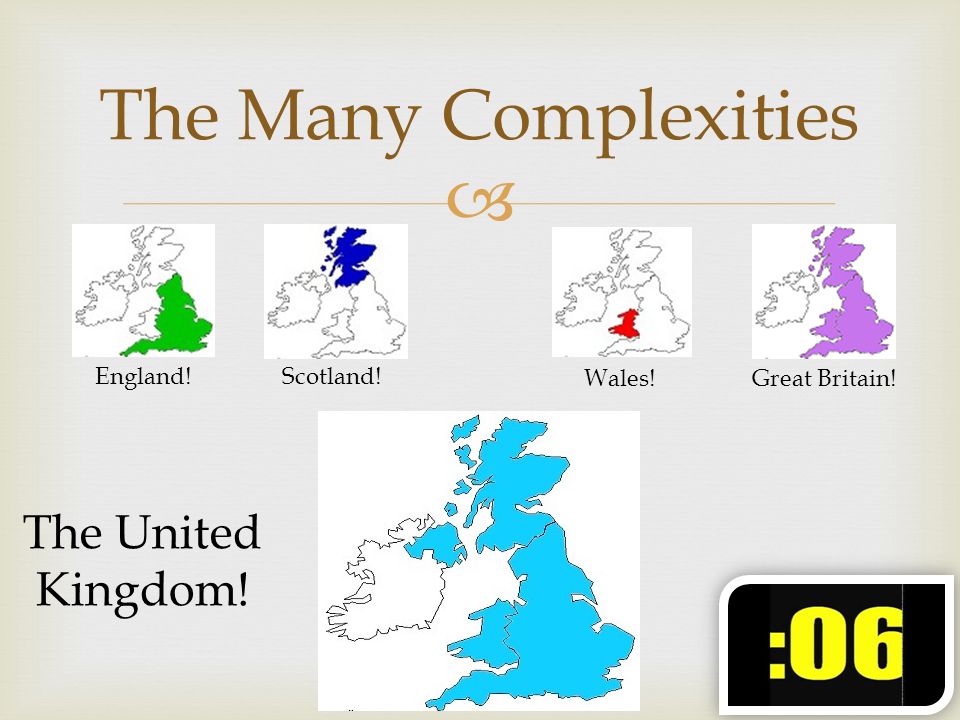 Honors 10 English. The Many Complexities England!Scotland! Wales!Great 