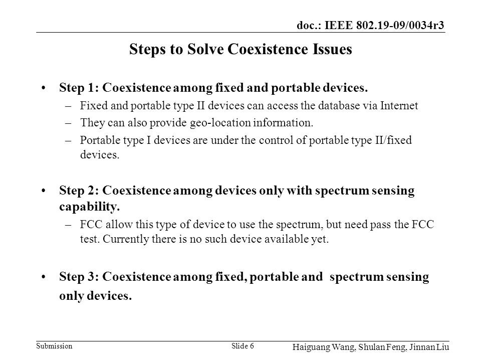 doc.: IEEE /0034r3 Submission Steps to Solve Coexistence Issues Step 1: Coexistence among fixed and portable devices.