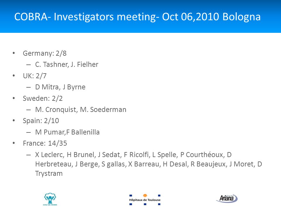 COBRA- Investigators meeting- Oct 06,2010 Bologna Germany: 2/8 – C.