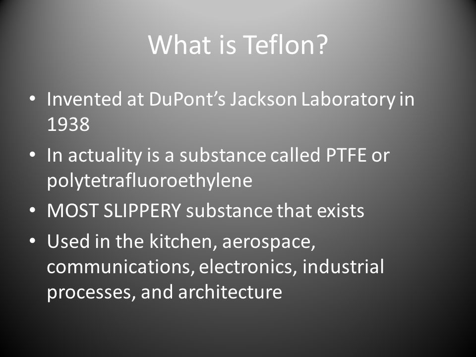 What Is Teflon?