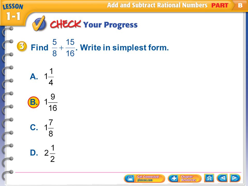 Example 3 CYP Find. Write in simplest form. A. B. C. D.