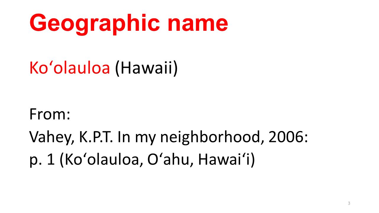 Geographic name Koʻolauloa (Hawaii) From: Vahey, K.P.T.