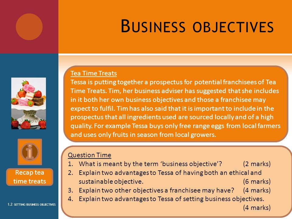 1.2 Setting Business Objectives 1 S TARTING A B USINESS 1.2 SETTING  BUSINESS OBJECTIVES What do they want to achieve? A premier league football  club A. - ppt download