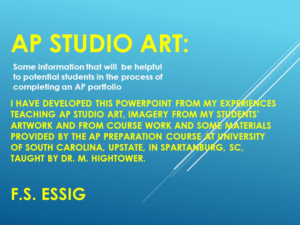 ap studio art i have developed this powerpoint from my experiences