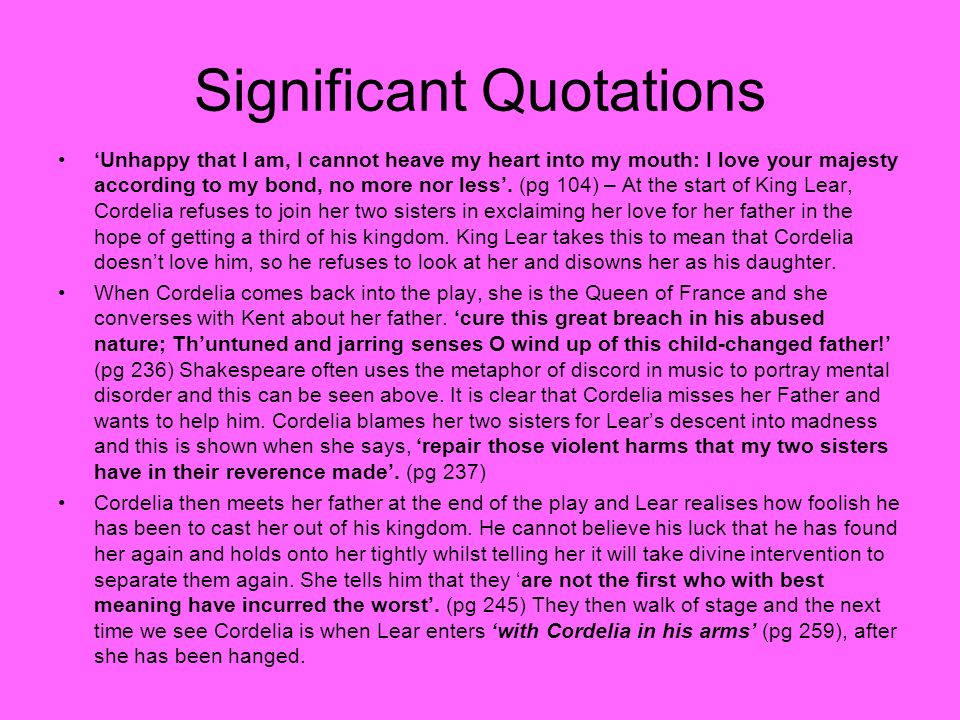 Cordelia By Jenny And Laura. Significant Quotations 'Unhappy That I Am, I Cannot Heave My Heart Into My Mouth: I Love Your Majesty According To My Bond, - Ppt Download