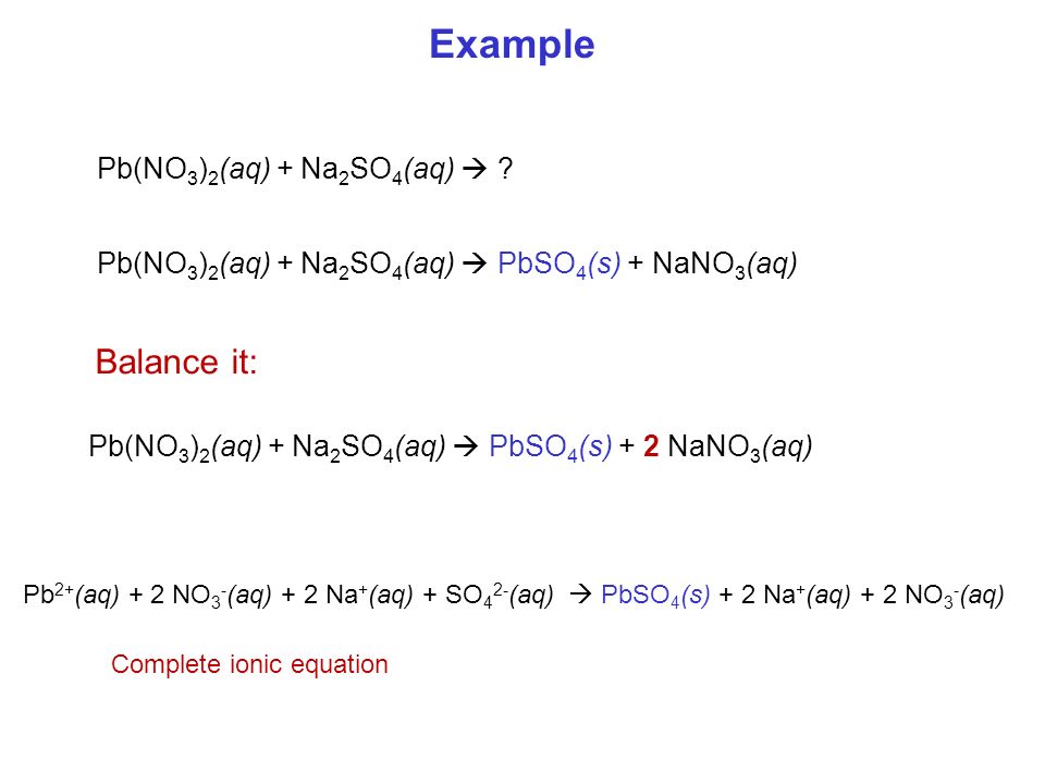 Pb(NO 3 ) 2 (aq) + Na 2 SO 4 (aq) .