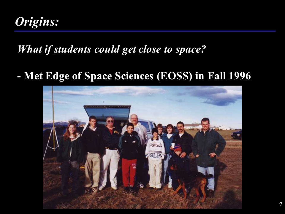 7 What if students could get close to space.