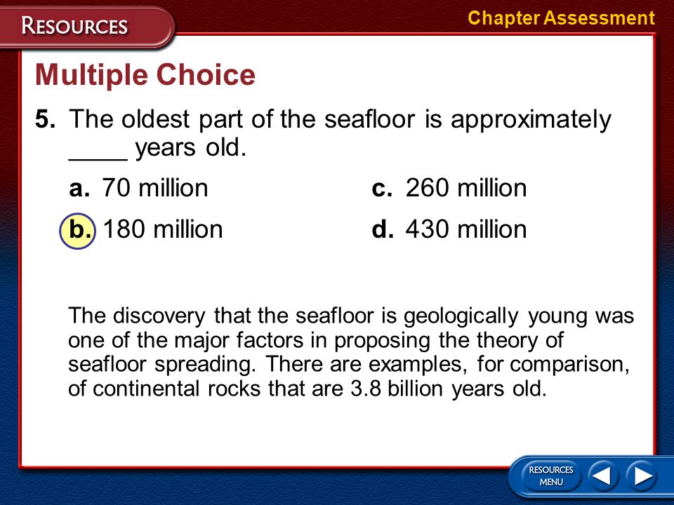 Multiple Choice 4.Which device was instrumental in determining the age of the ocean floor.