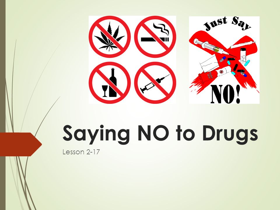 Saying NO to Drugs Lesson 2-17