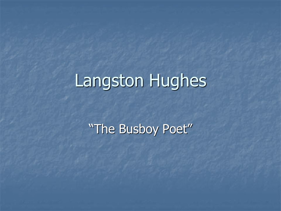 Langston Hughes The Busboy Poet
