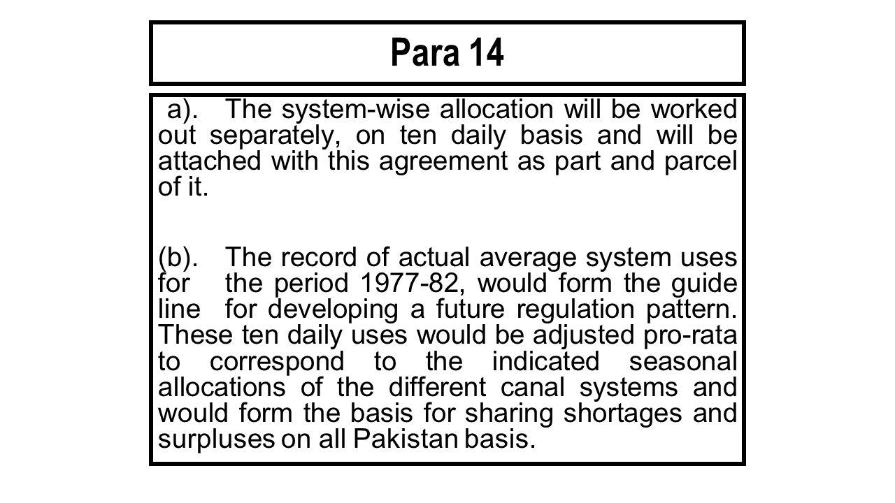 Para 14 (a).The system-wise allocation will be worked out separately, on ten daily basis and will be attached with this agreement as part and parcel of it.
