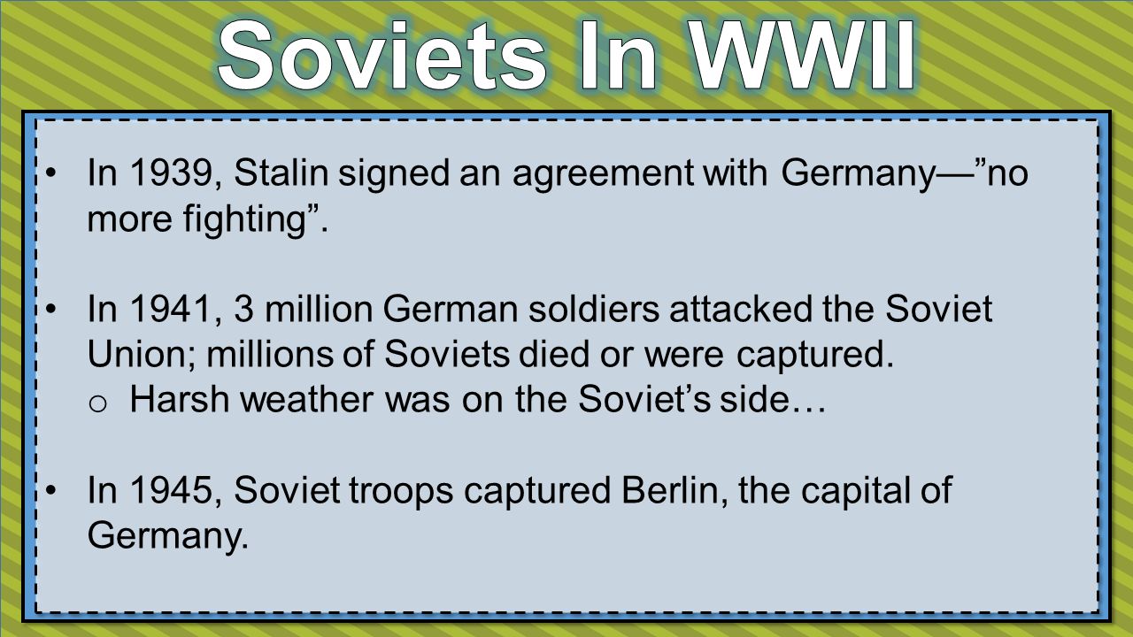 In 1939, Stalin signed an agreement with Germany— no more fighting .