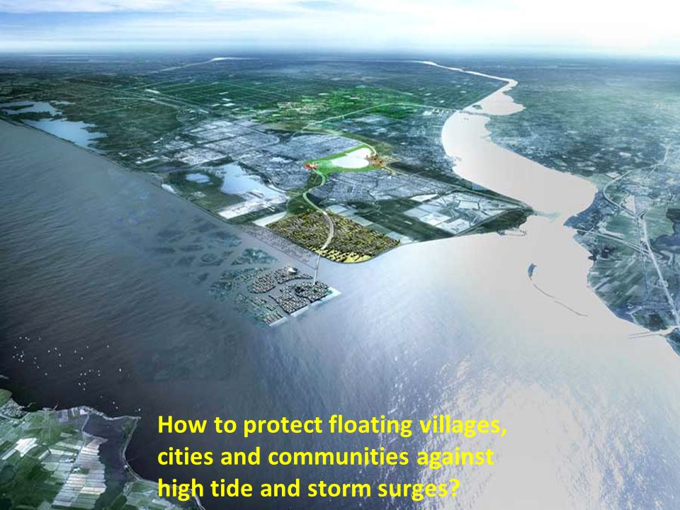 How to protect floating villages, cities and communities against high tide and storm surges