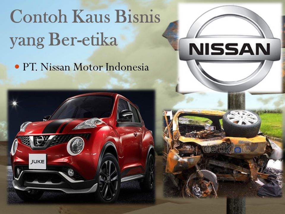 Contoh Kaus Bisnis yang Ber-etika PT. Nissan Motor Indonesia