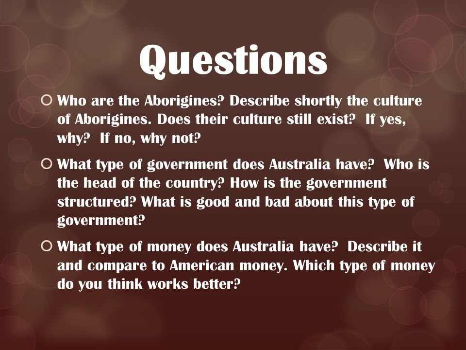 Questions  Who are the Aborigines. Describe shortly the culture of Aborigines.