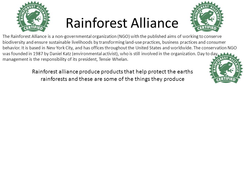 Fairtrade and Rainforest alliance!. Fairtrade. Rainforest Alliance The Rainforest  Alliance is a non-governmental organization (NGO) with the published. - ppt  download