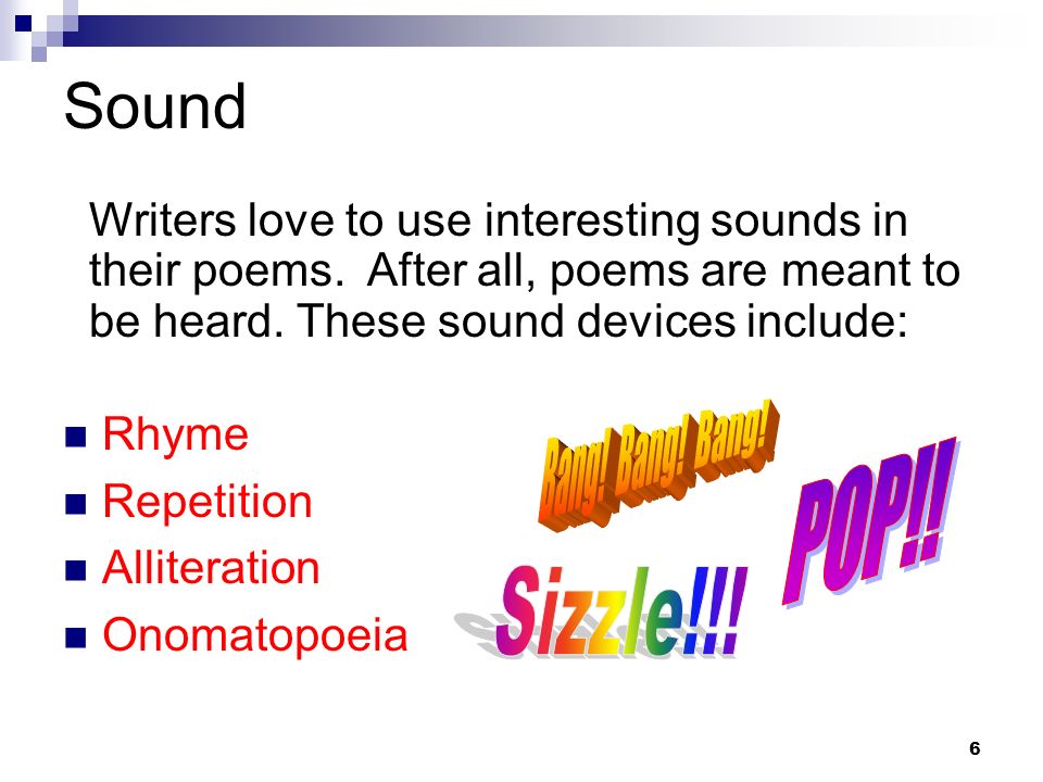 Understanding Poetry Ms. Meyer / English In poetry the sound and