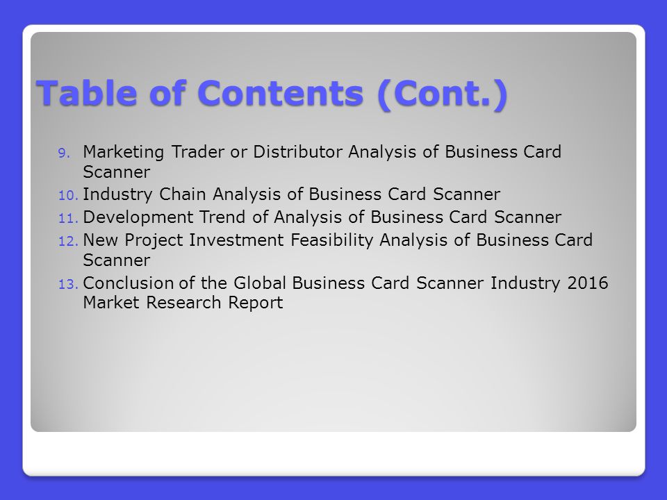 9. Marketing Trader or Distributor Analysis of Business Card Scanner 10.