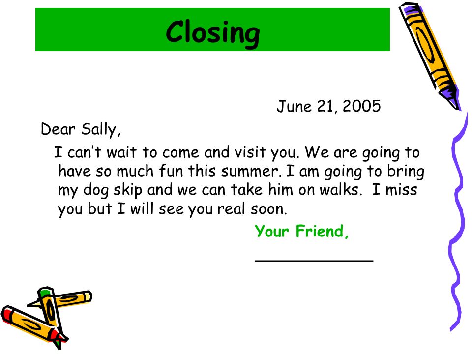 Friendly Letter By Miss Smith 5 Parts Of A Friendly Letter 1 Date 2 Greeting 3 Body 4 Closing 5 Signature Ppt Download Friendly Letter By Miss Smith 5 Parts Of A Friendly Letter 1 Date 2 Greeting 3 Body 4 Closing 5 Signature Ppt Download