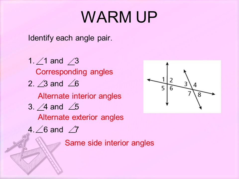Warm Up Identify Each Angle Pair And And And And 7