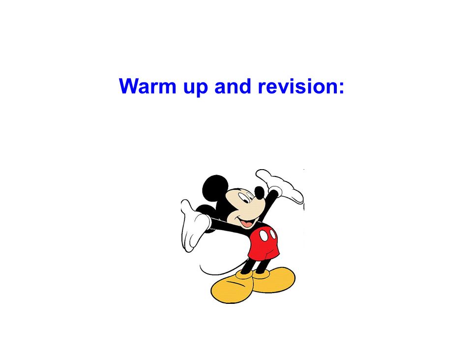 Warm up and revision: