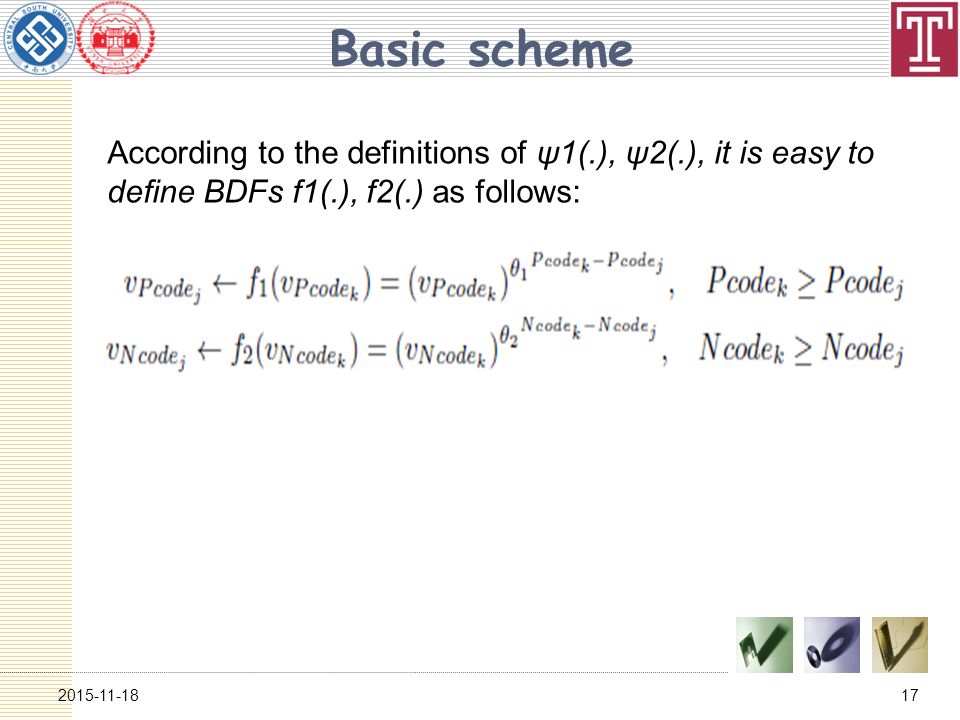 Basic scheme According to the definitions of ψ1(.), ψ2(.), it is easy to define BDFs f1(.), f2(.) as follows:
