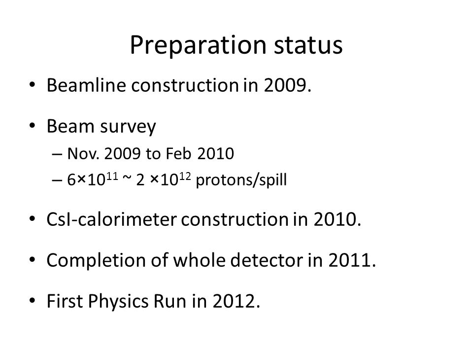 Preparation status Beamline construction in Beam survey – Nov.