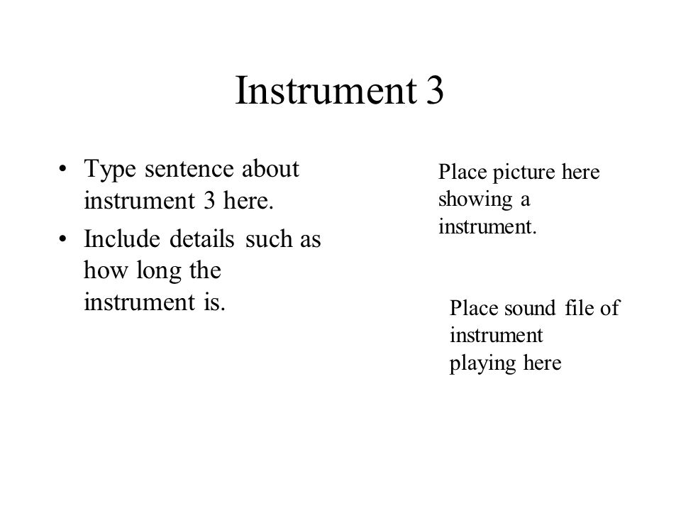 Instrument 3 Type sentence about instrument 3 here.
